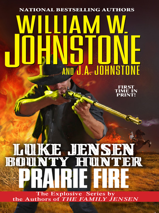 Title details for Prairie Fire by William W. Johnstone - Available